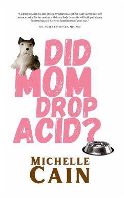 Did Mom Drop Acid? - Cain, Michelle