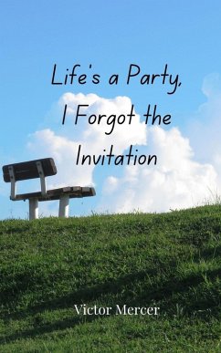 Cover Life's a Party, I Forgot the Invitation