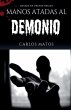 Manos atadas al Demonio - Bild 1