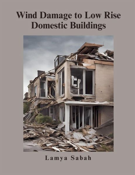 Wind Damage to Low Rise Domestic Buildings Wind Damage to Low Rise Domestic Buildings