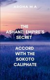 The Ashanti Empire's Secret Accord with the Sokoto Caliphate
