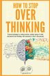 How to stop overthinking - Bild 1