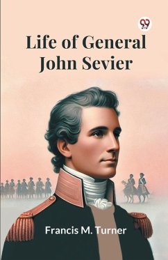 Cover Life Of General John Sevier