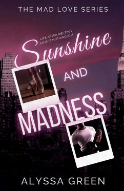 Sunshine and Madness - Green, Alyssa