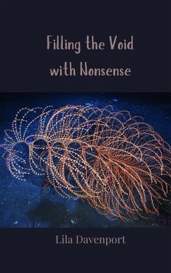 Filling the Void with Nonsense - Davenport, Lila