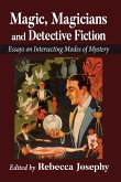 Magic, Magicians and Detective Fiction Magic, Magicians and Detective Fiction