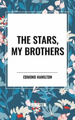 The Stars, My Brothers - Hamilton, Edmond