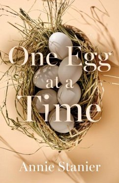 One Egg at a Time - Stanier, Annie