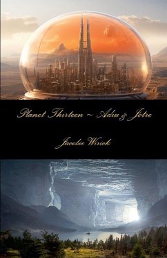 Planet Thirteen ~ Adiu & Jotre - Wirick, Jacobie