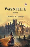Waynflete Part 1 Waynflete Part 1