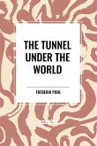 The Tunnel Under The World