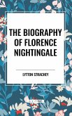 The Biography of Florence Nightingale The Biography of Florence Nightingale