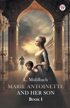 Cover Marie Antoinette And Her Son Book I
