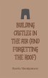 Building Castles in the Air (And... - Bild 1