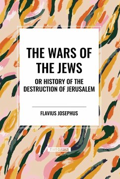 Cover THE WARS OF THE JEWS or History of the Destruction of Jerusalem