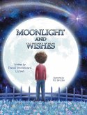 Moonlight and Wishes Moonlight and Wishes