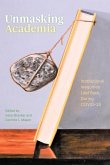 Unmasking Academia Unmasking Academia