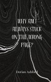 Why Am I Always Stuck on the Wrong Page?