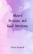 Absurd Decisions and Good Intentions - Bild 1