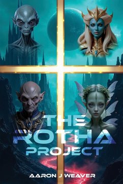 The Rotha Project - Weaver, Aaron J