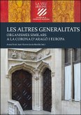 Les altres Generalitats: Organismes similars a la Corona d'Aragó i Europa
