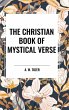 The Christian Book of Mystical Verse - Bild 1