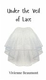 Under the Veil of Lace