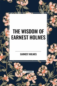 Cover The Wisdom of Earnest Holmes