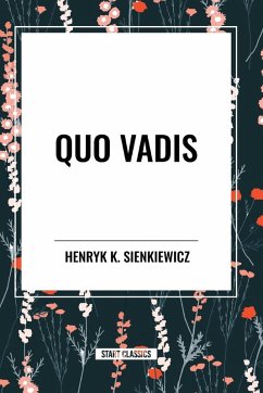 Quo Vadis - Sienkiewicz, Henryk K.