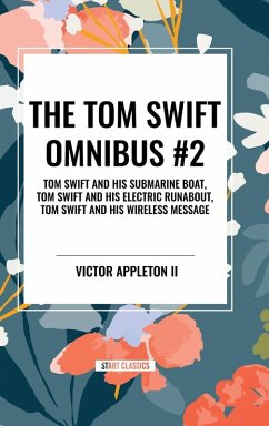 The Tom Swift Omnibus #2 - Appleton, Victor Ii