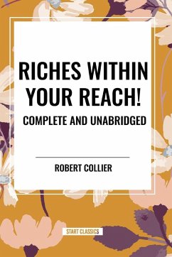 Cover Riches Within Your Reach! Complete and Unabridged