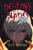 Destiny's Blades