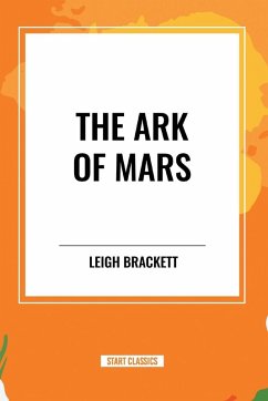 The Ark of Mars - Brackett, Leigh