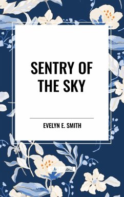 Sentry of the Sky - Smith, Evelyn E.