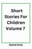 Short Stories For Children Volume 7
