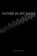Father in My Name - Bild 1