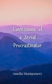 Confessions of a Serial Procrastinator