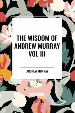 Cover The Wisdom of Andrew Murray Vol. III