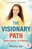 The Visionary Path The Visionary Path