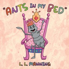 Ants in My Bed - Manning, L. L.