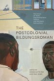 The Postcolonial Bildungsroman The Postcolonial Bildungsroman