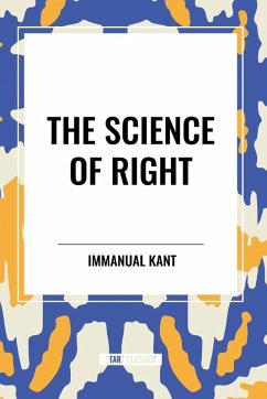 The Science of Right - Kant, Immanual
