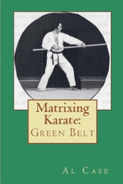 Cover Matrixing Karate ~ Volume Two ~ Green Belt
