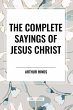 The Complete Sayings of Jesus Christ - Bild 1