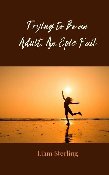 Trying to Be an Adult