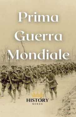 Prima Guerra Mondiale - Nerds, History