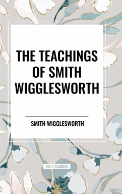 Cover The Teachings of Smith Wigglesworth
