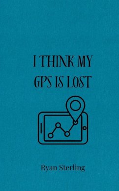 I Think My GPS is Lost - Sterling, Ryan