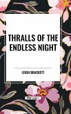 Thralls of the Endless Night