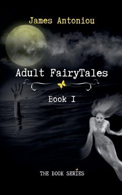 Adult FairyTales, Book1 - Antoniou, James